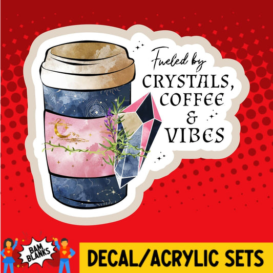 Fueled By Coffee And Good Vibes - DECAL AND ACRYLIC SHAPE #DA01607