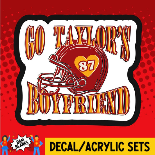 Go Taylor's Boyfriend - DECAL AND ACRYLIC SHAPE #DA01579