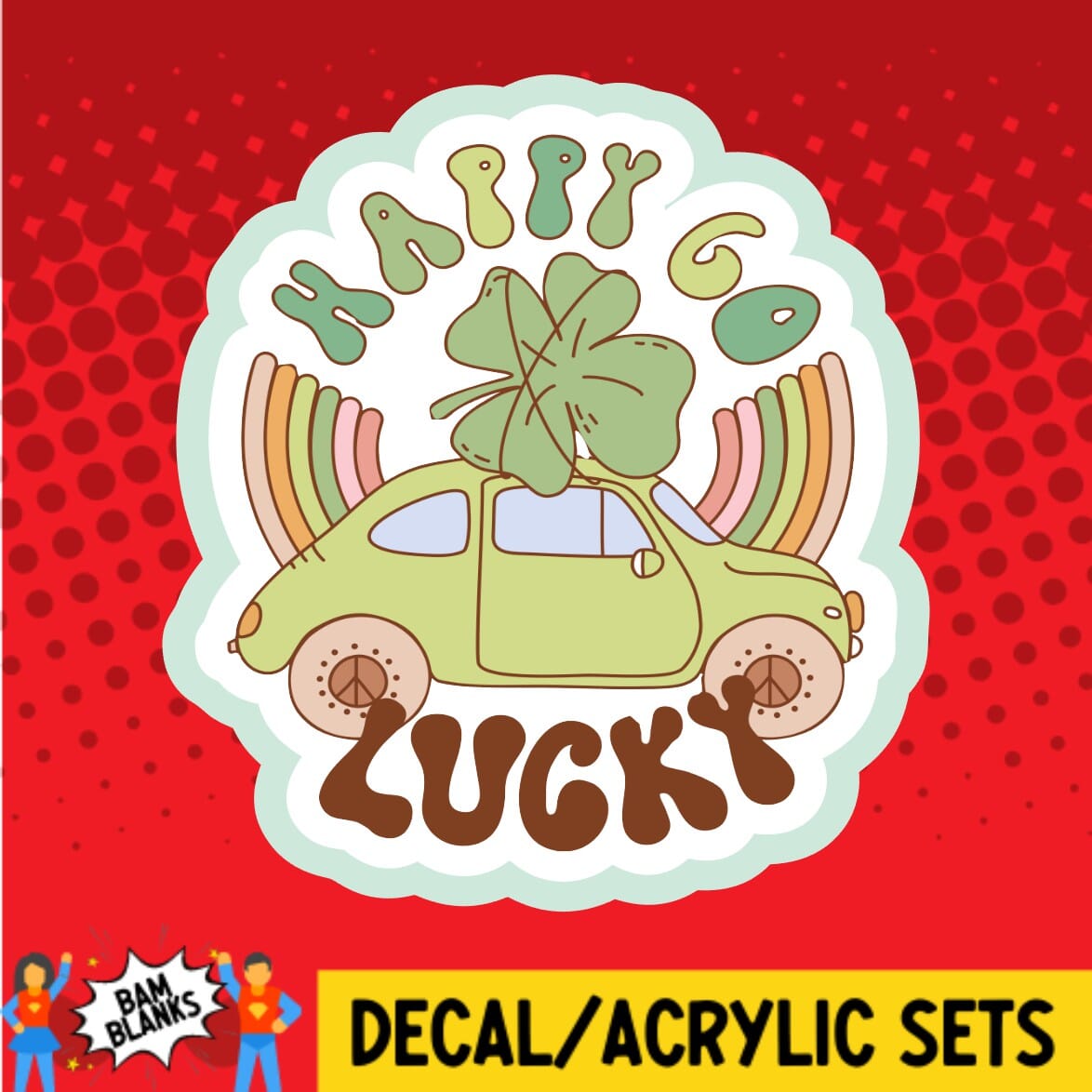 Happy Go Lucky Car - DECAL AND ACRYLIC SHAPE #DA01658 – BAM Blanks and More