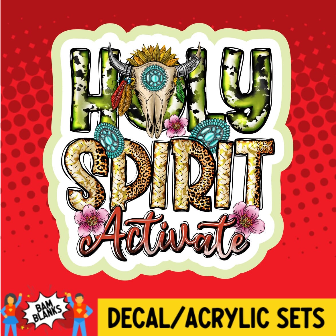 Holy Spirit Activate 2 - DECAL AND ACRYLIC SHAPE #DA01839