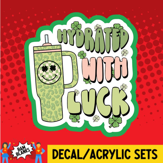 Hydrated With Luck - DECAL AND ACRYLIC SHAPE #DA01929