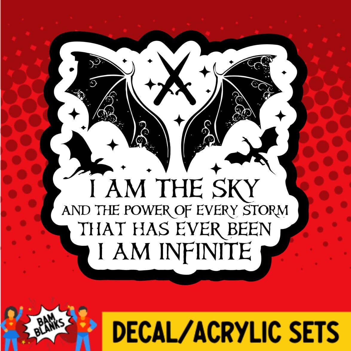 I am the Sky - 4th Wing - DECAL AND ACRYLIC SHAPE #DA01724