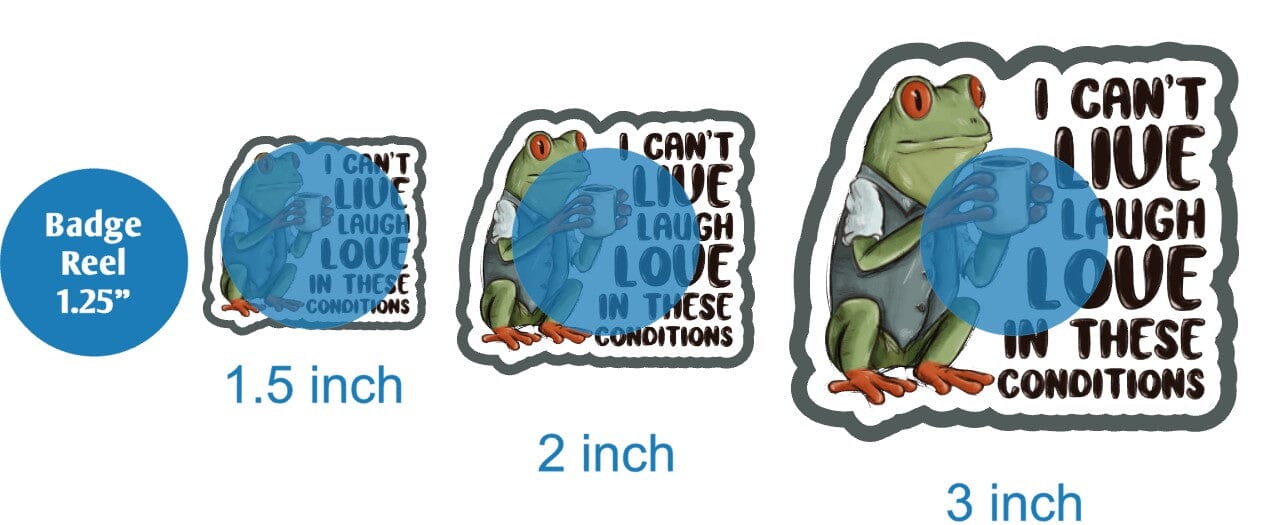 I Cant Live Laugh Love in These Conditions - DECAL AND ACRYLIC SHAPE #DA01968