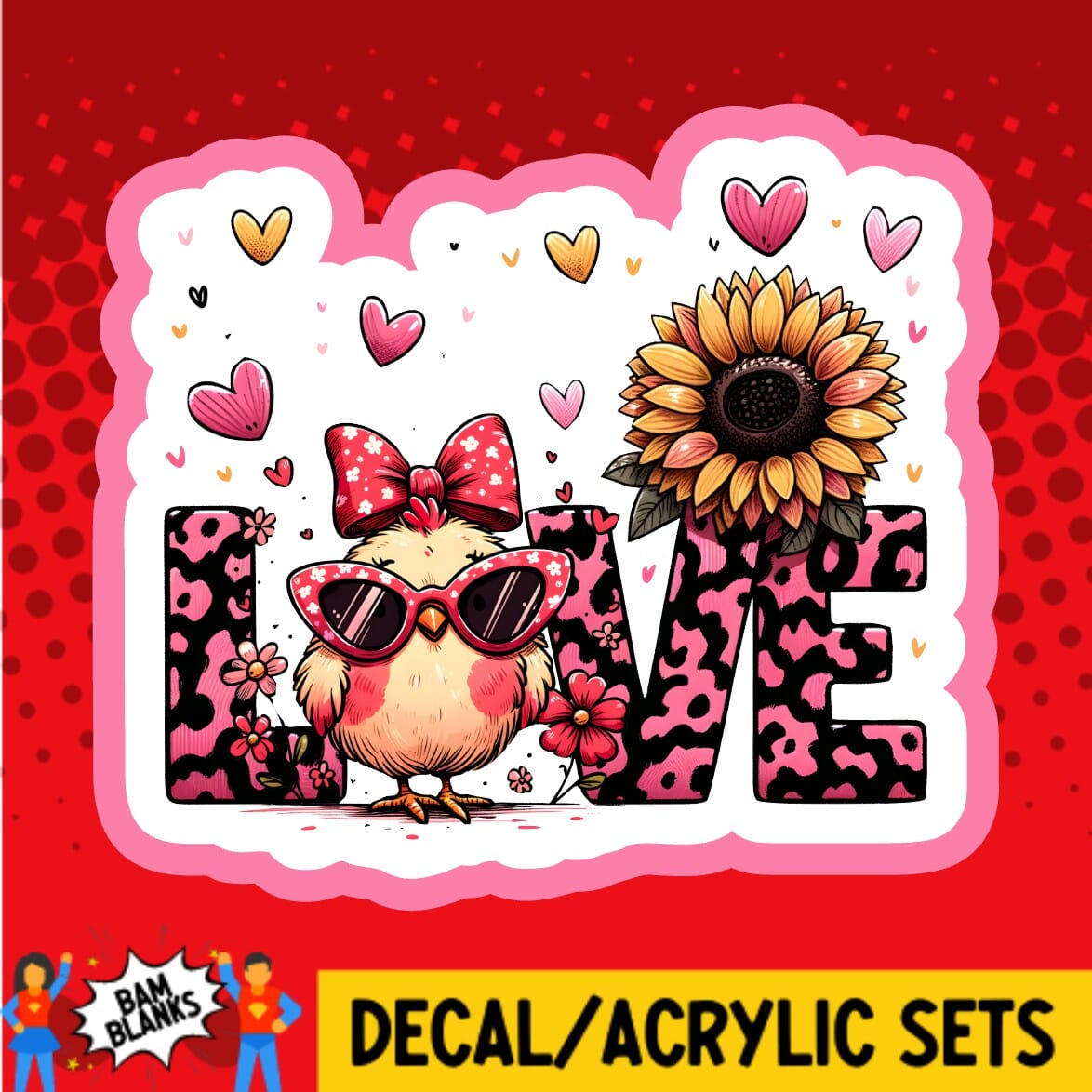 Love Chick - DECAL AND ACRYLIC SHAPE #DA01805