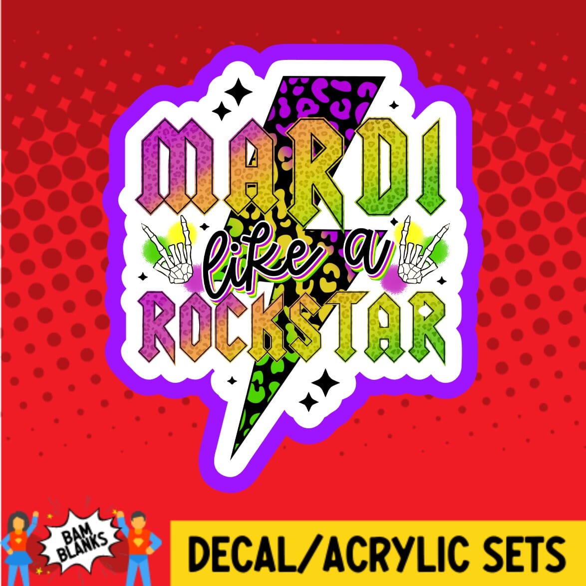 Mardi Like a Rockstar - DECAL AND ACRYLIC SHAPE #DA01910