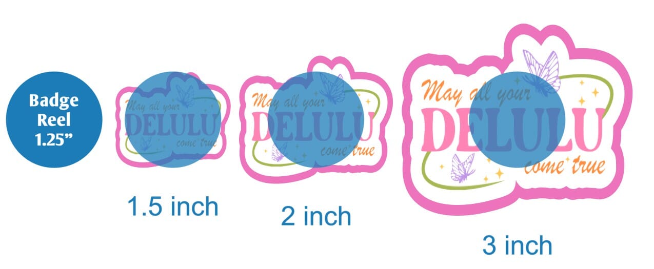 May All Your Delulu Come True - DECAL AND ACRYLIC SHAPE #DA02022