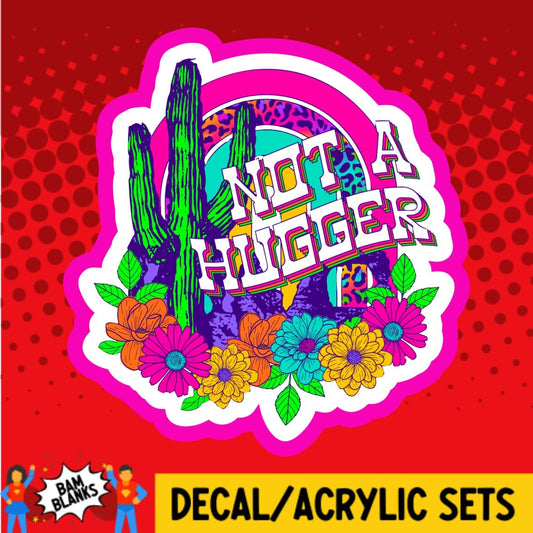 Not A Hugger Cactus - DECAL AND ACRYLIC SHAPE #DA02052