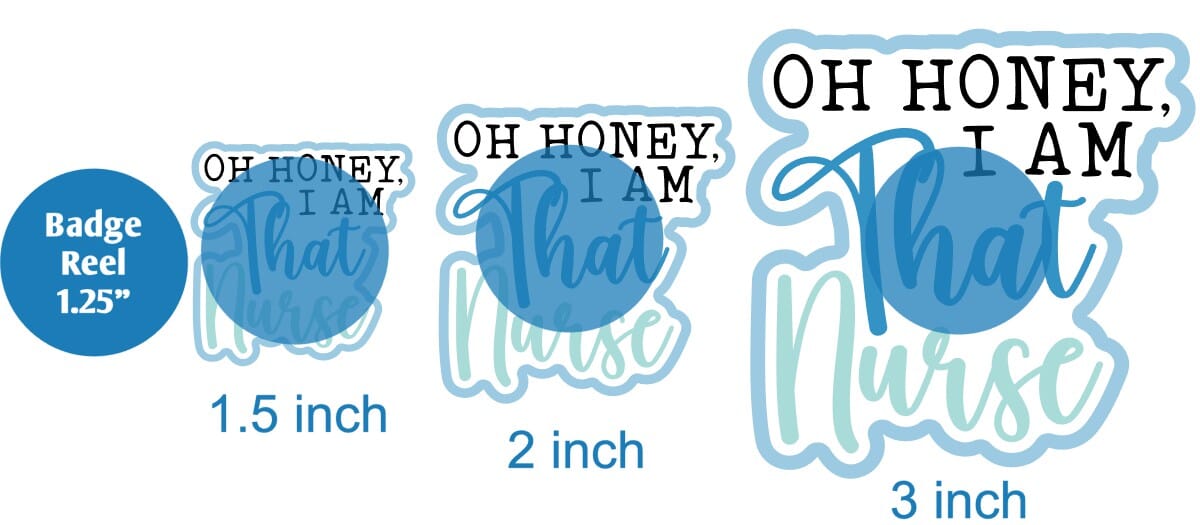 Oh Honey I Am That Nurse - Acrylic Shape #2097