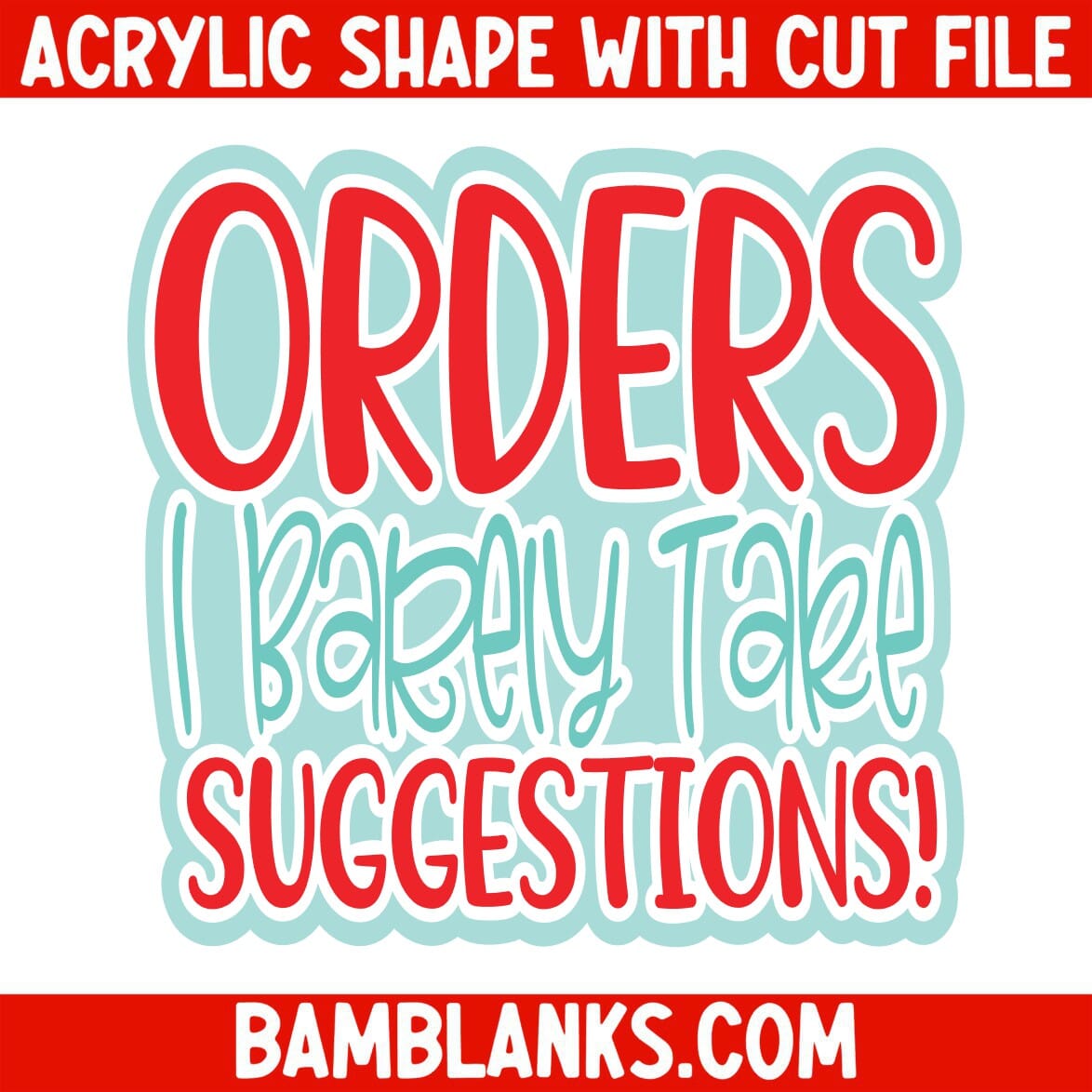 Orders - Acrylic Shape #1262