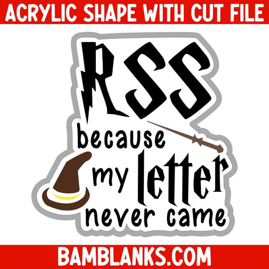RSS Because My Letter Never Came - Acrylic Shape #2511