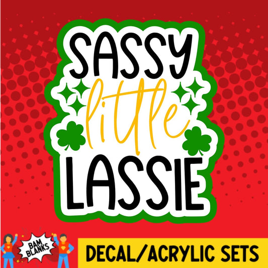 Sassy Little Lassie - DECAL AND ACRYLIC SHAPE #DA01766