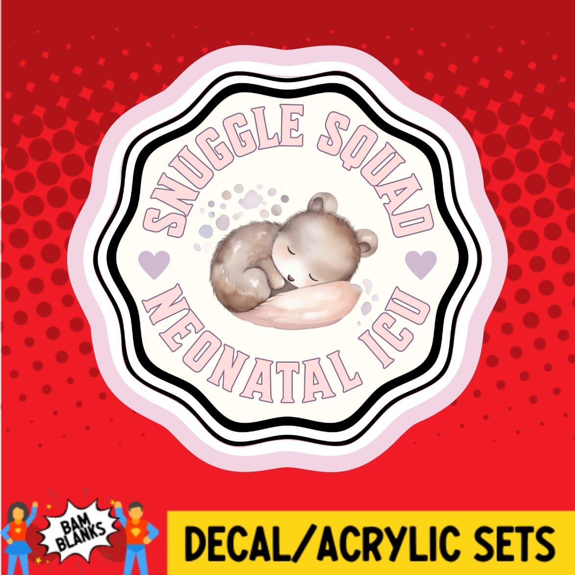 Snuggle Squad Scalloped Circle - DECAL AND ACRYLIC SHAPE #DA02125