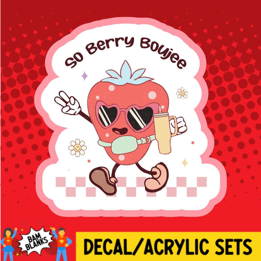 So Berry Boujee - DECAL AND ACRYLIC SHAPE #DA01698