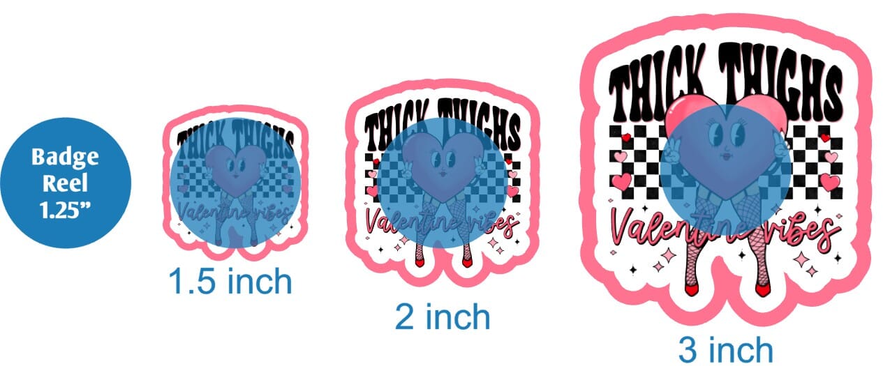 Thick Thighs Valentines - DECAL AND ACRYLIC SHAPE #DA01817