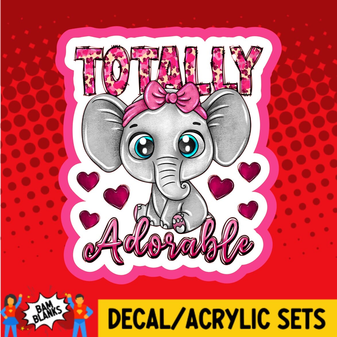 Totally Adorable - DECAL AND ACRYLIC SHAPE #DA01803