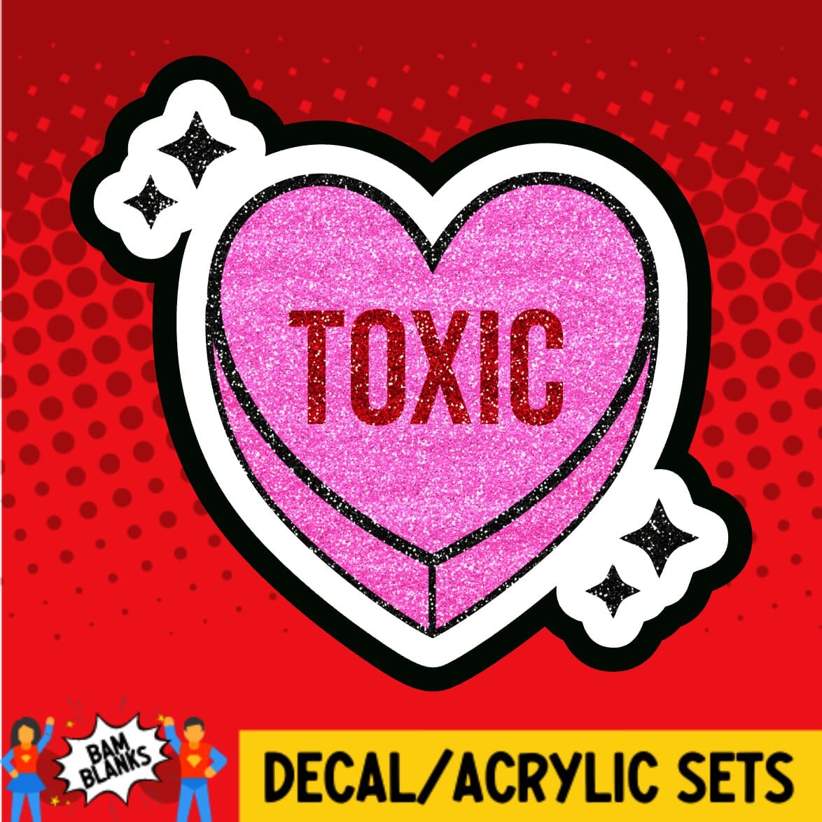 Toxic Heart - DECAL AND ACRYLIC SHAPE #DA01835