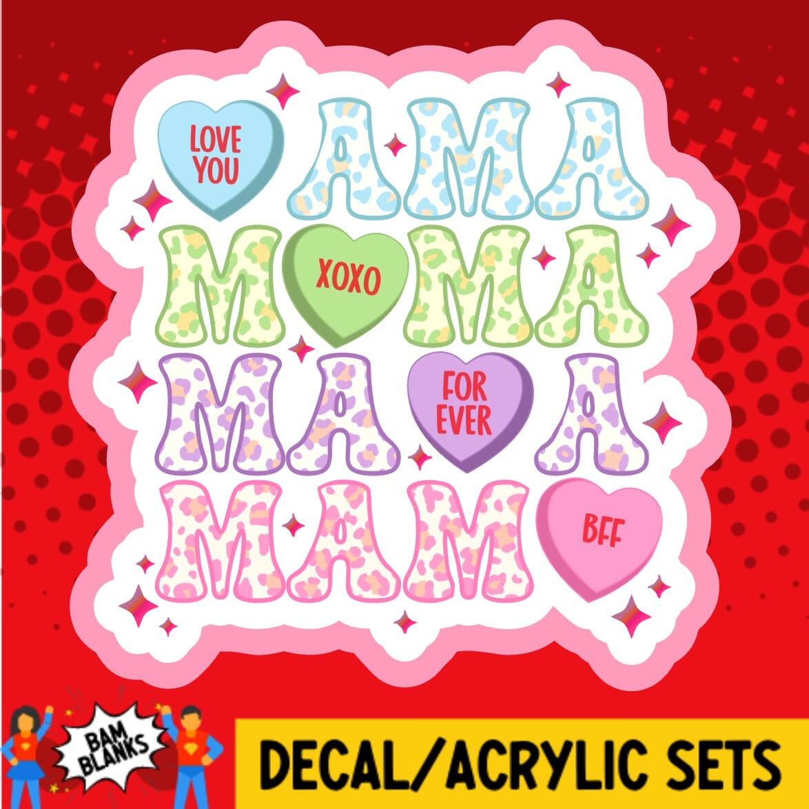 Valentine Mama - DECAL AND ACRYLIC SHAPE #DA01830