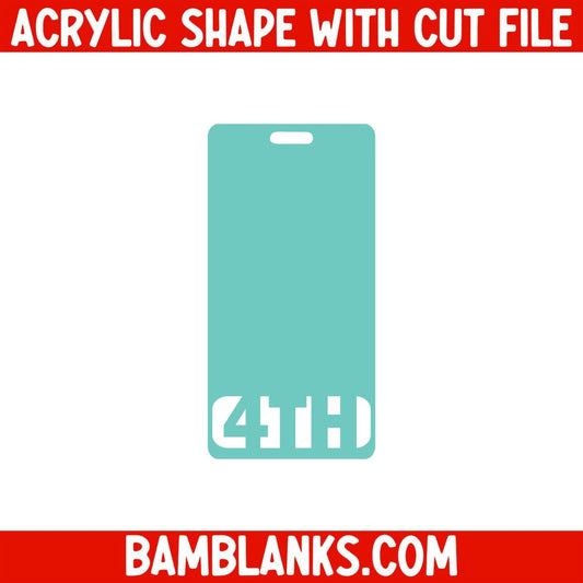 4th Vertical Tag - Acrylic Shape #2119
