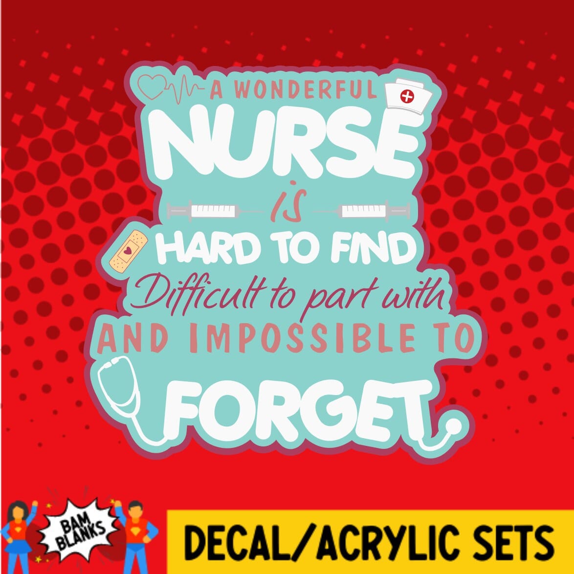 A Wonderful Nurse - DECAL AND ACRYLIC SHAPE #DA0040