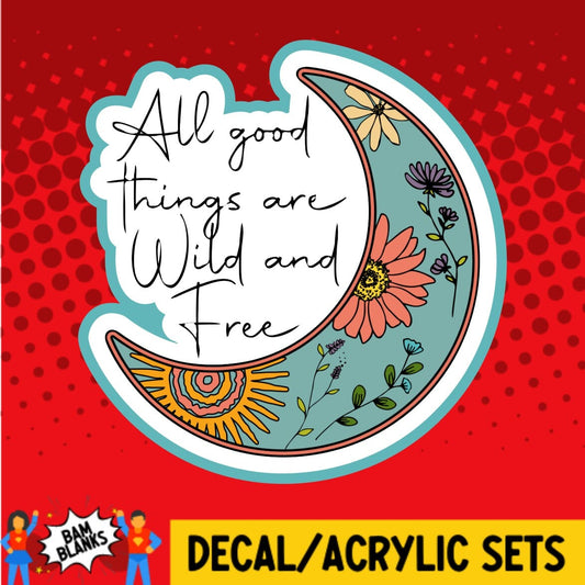 All Good Things - DECAL AND ACRYLIC SHAPE #DA0043