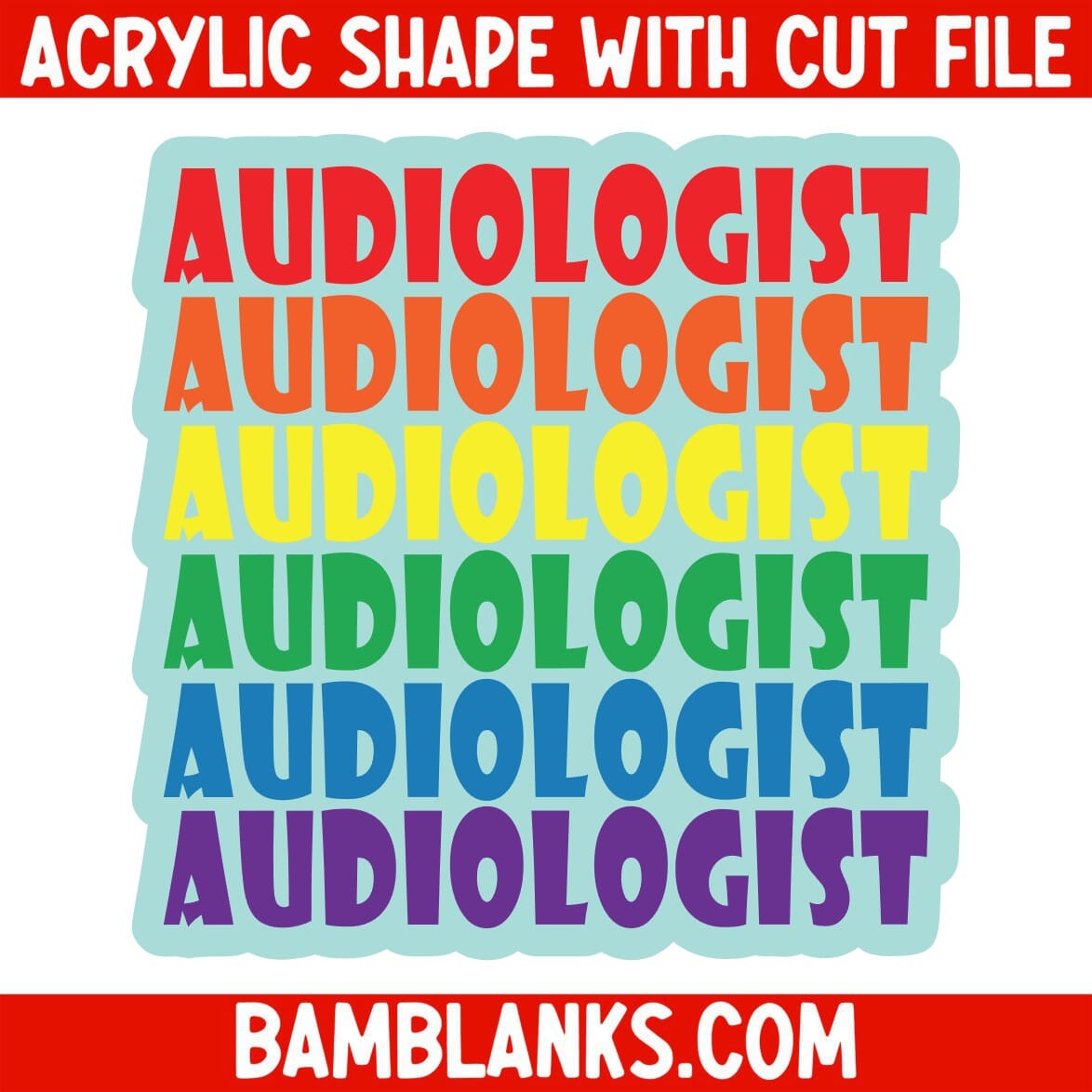 Audiologist - Acrylic Shape #2086