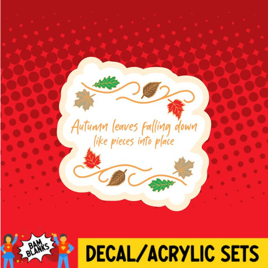 Autumn Leaves Fall Down - DECAL AND ACRYLIC SHAPE #DA0476