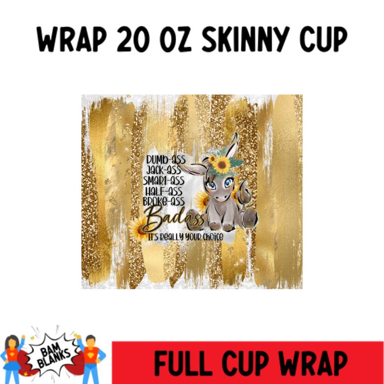 Bad Ass - 20 oz Skinny Cup Wrap - CW0048