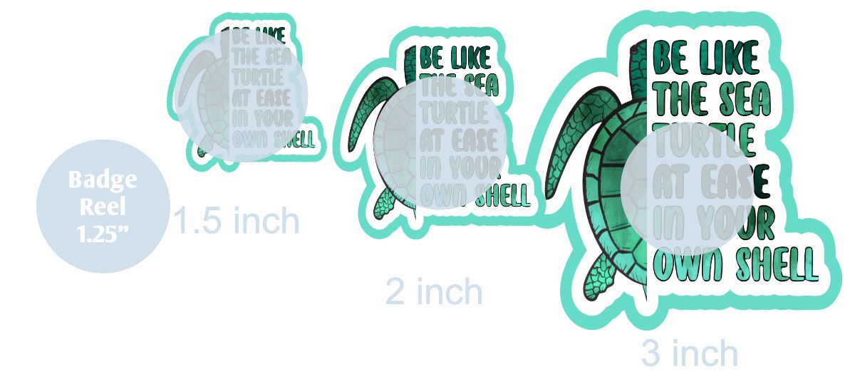 Be Like A Turtle - DECAL AND ACRYLIC SHAPE #DA0336