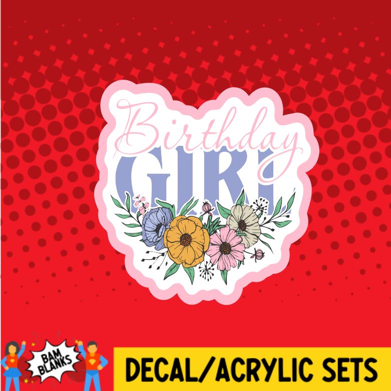 Birthday Girl 2 - DECAL AND ACRYLIC SHAPE #DA0344