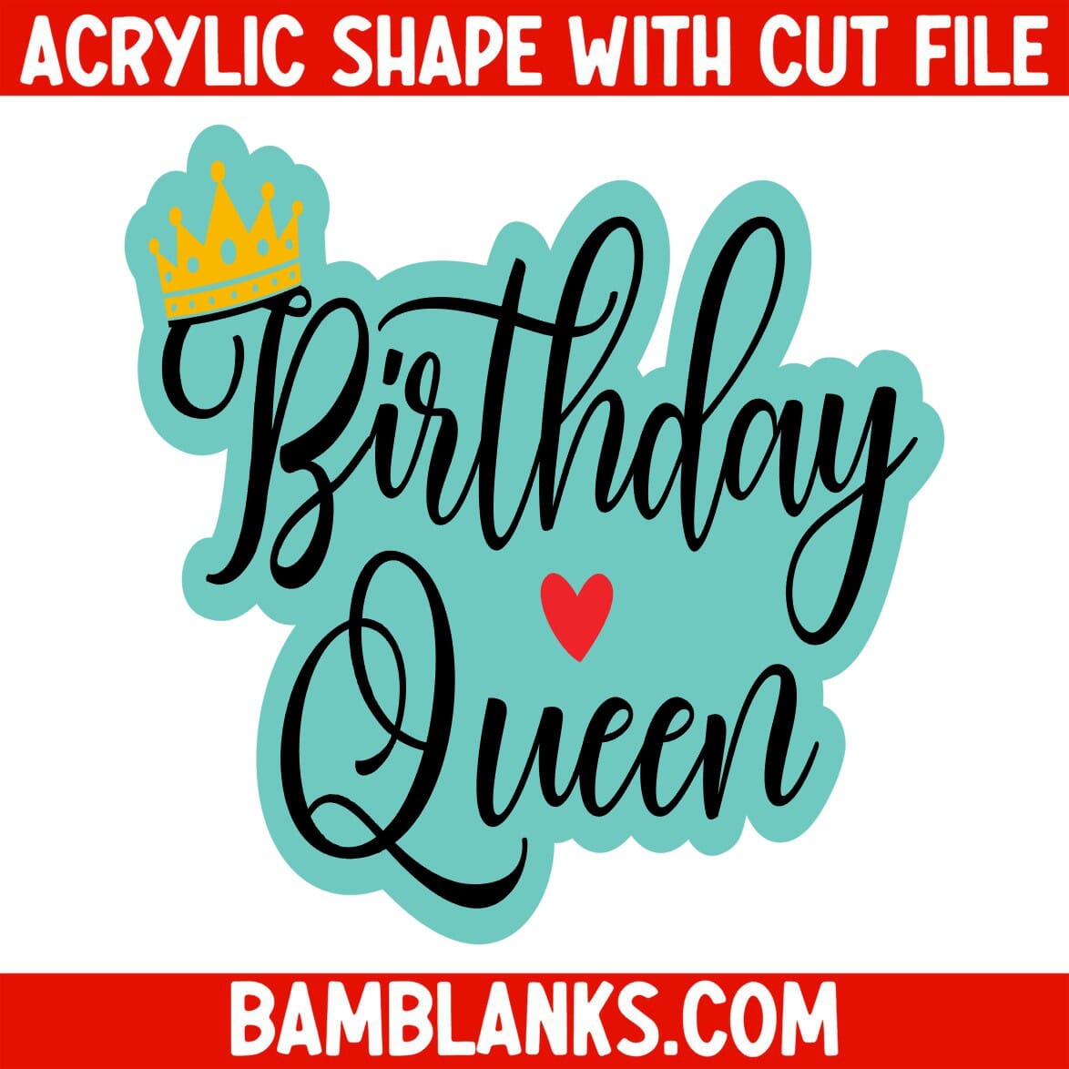 Birthday Queen - Acrylic Shape #1171