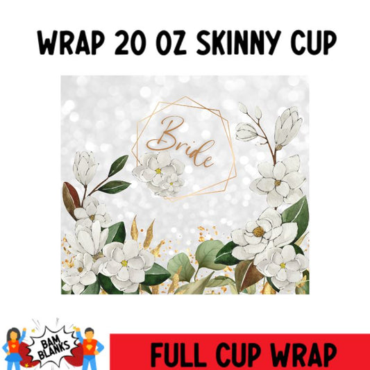 Bride - 20 oz Skinny Cup Wrap - CW0111