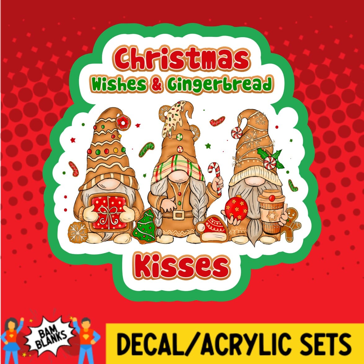 Christmas Wishes Gingerbread Kisses - DECAL AND ACRYLIC SHAPE #DA01457