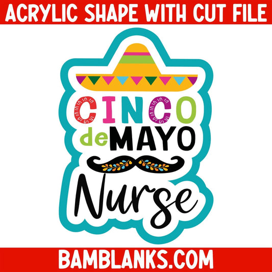 Cinco De Mayo Nurse - Acrylic Shape #2021