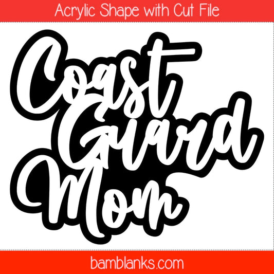 Coast Guard Mom - Acrylic Shape #1520