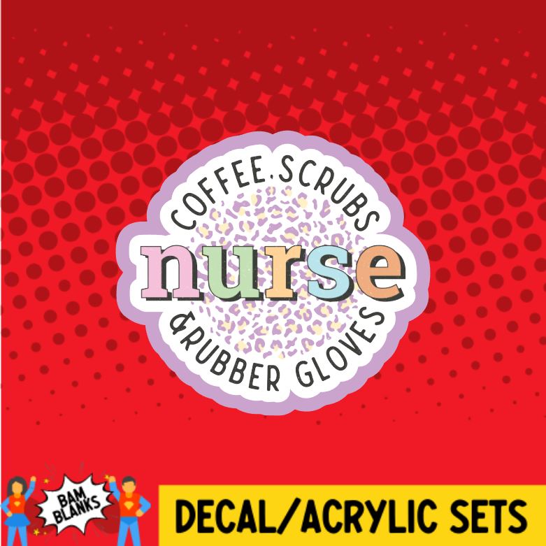 Coffee Scrubs and Rubber Gloves Nurse - DECAL AND ACRYLIC SHAPE #DA0189