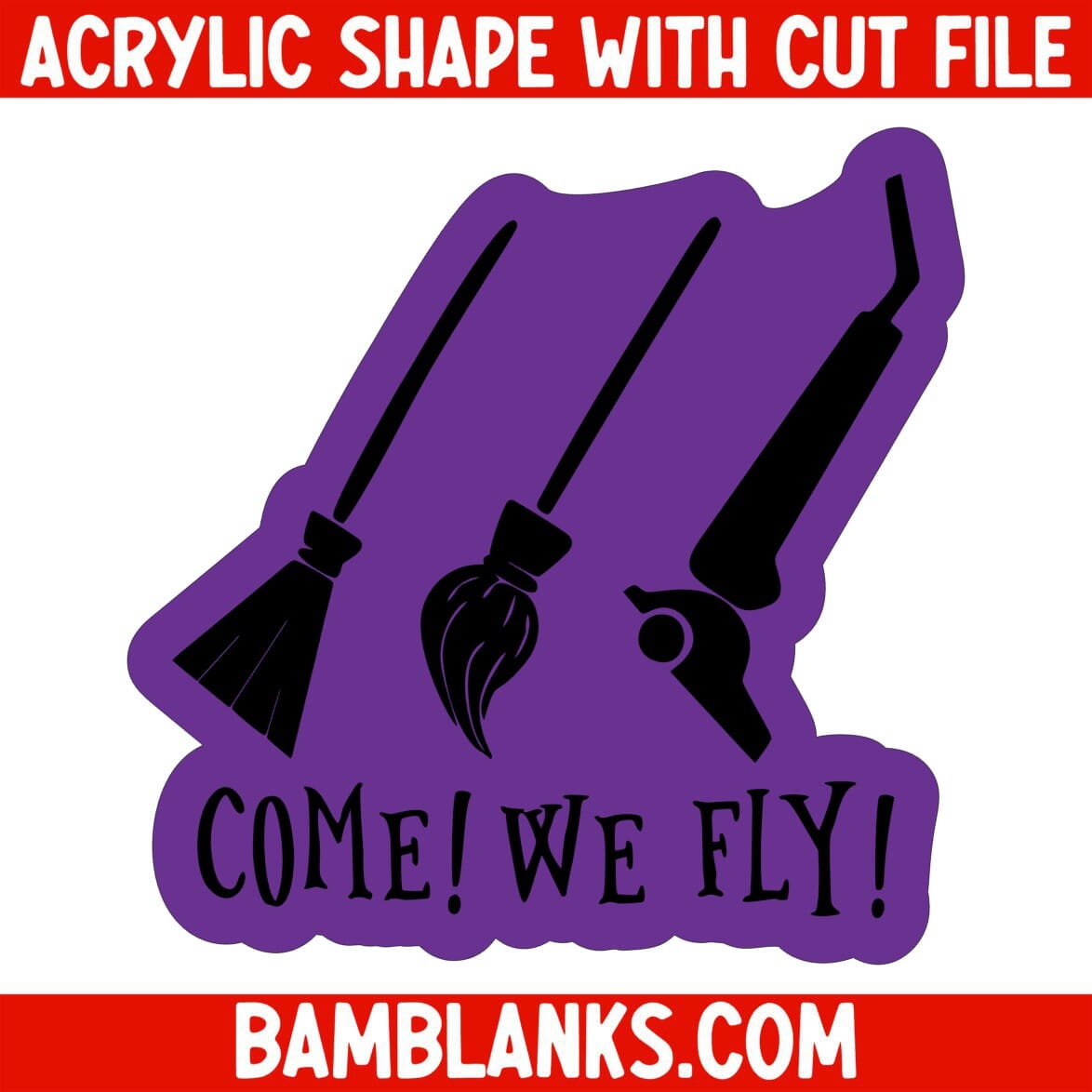 Come We Fly - Acrylic Shape #882