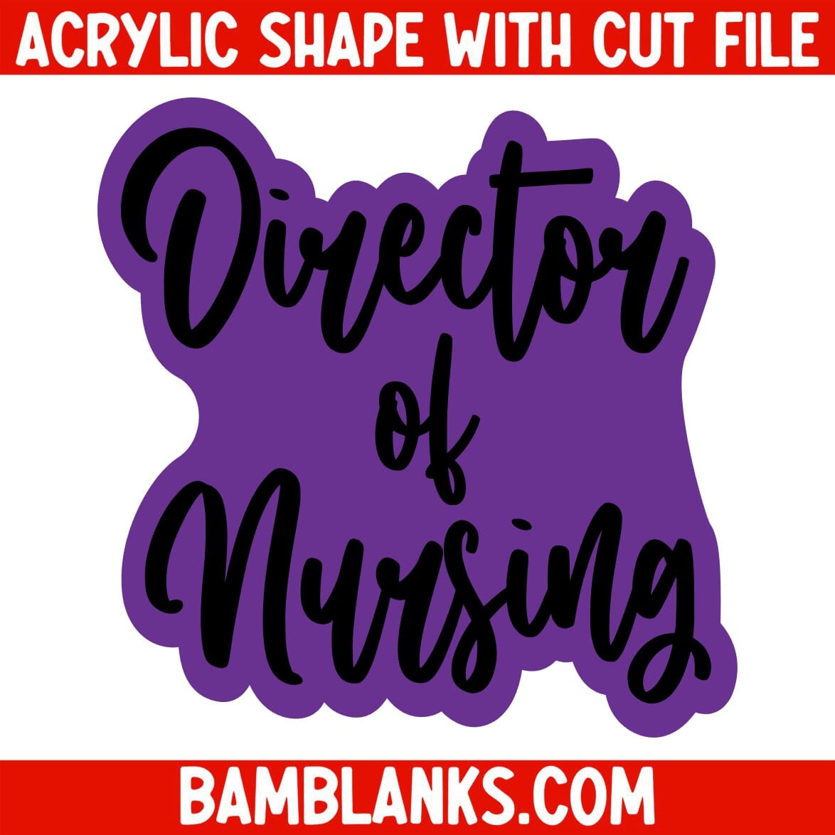 Director of Nursing - Acrylic Shape #1994