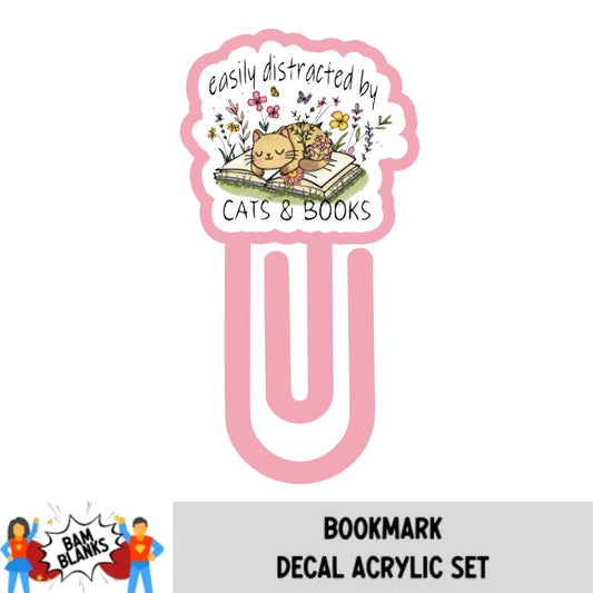Easily Distracted By Cats and Books Paper Clip Bookmark - DECAL AND ACRYLIC SHAPE #BM0004