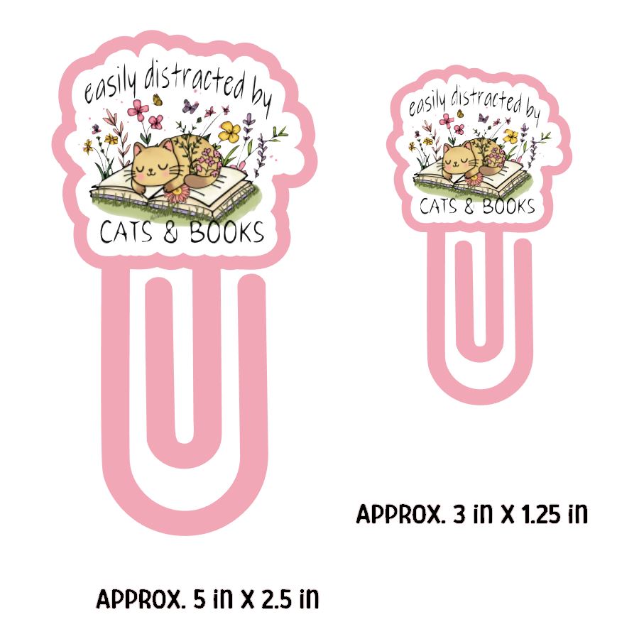Easily Distracted By Cats and Books Paper Clip Bookmark - DECAL AND ACRYLIC SHAPE #BM0004