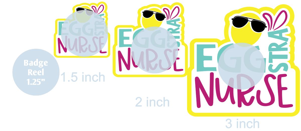 Egg-stra Nurse - DECAL AND ACRYLIC SHAPE #DA0700