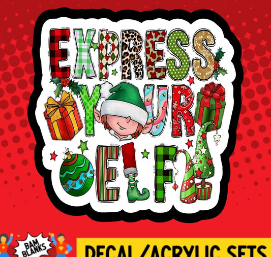 Express Your Elf - DECAL AND ACRYLIC SHAPE #DA01552