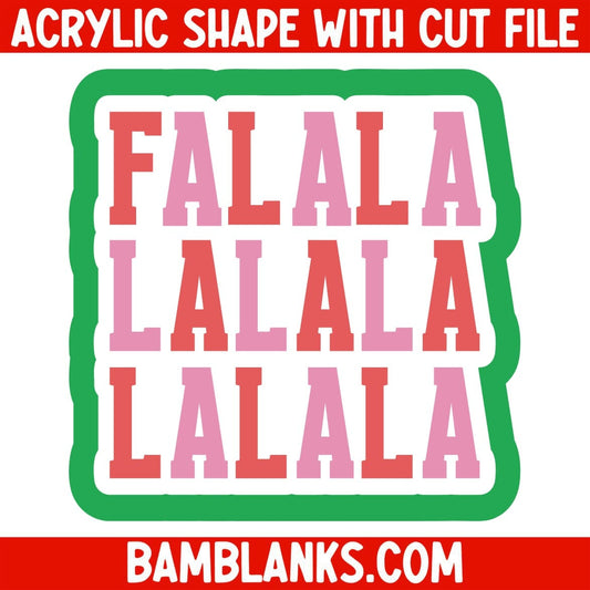 Fa La La La - Acrylic Shape #2482
