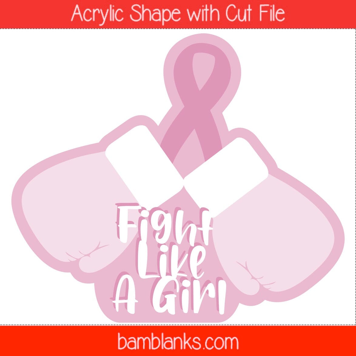 Fight Like A Girl - Acrylic Shape #1588