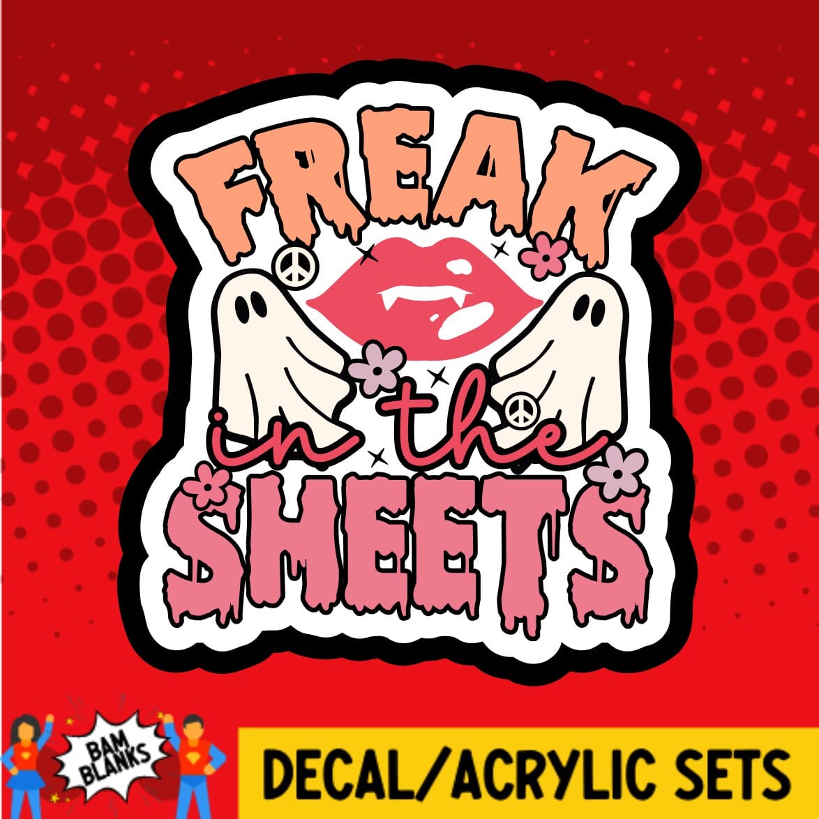 Freak in the Sheets - DECAL AND ACRYLIC SHAPE #DA01433