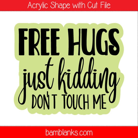 Free Hugs - Acrylic Shape #706