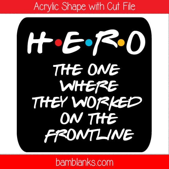 Friends Hero - Acrylic Shape #227