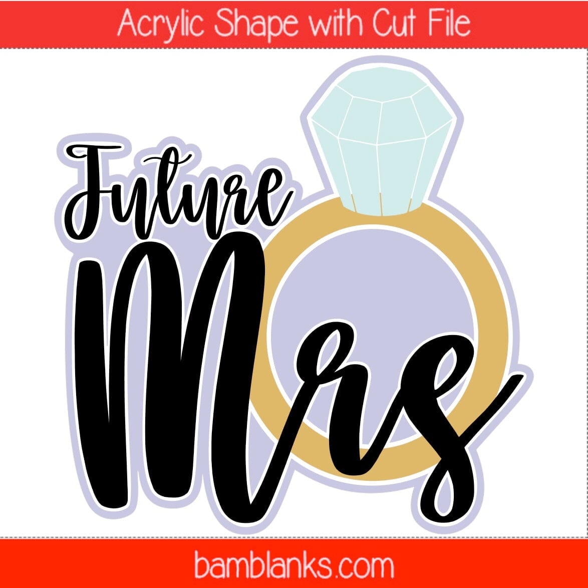 Future Mrs - Acrylic Shape #1459
