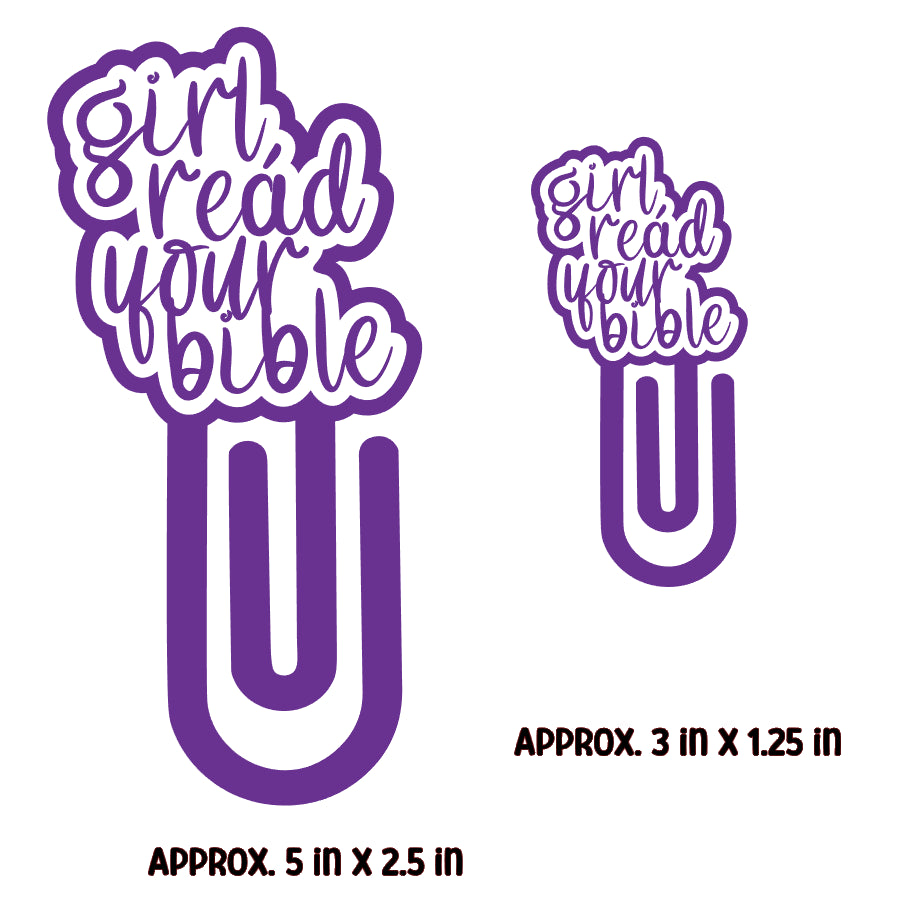 Girl Read Your Bible Paper Clip Bookmark - DECAL AND ACRYLIC SHAPE #BM0008