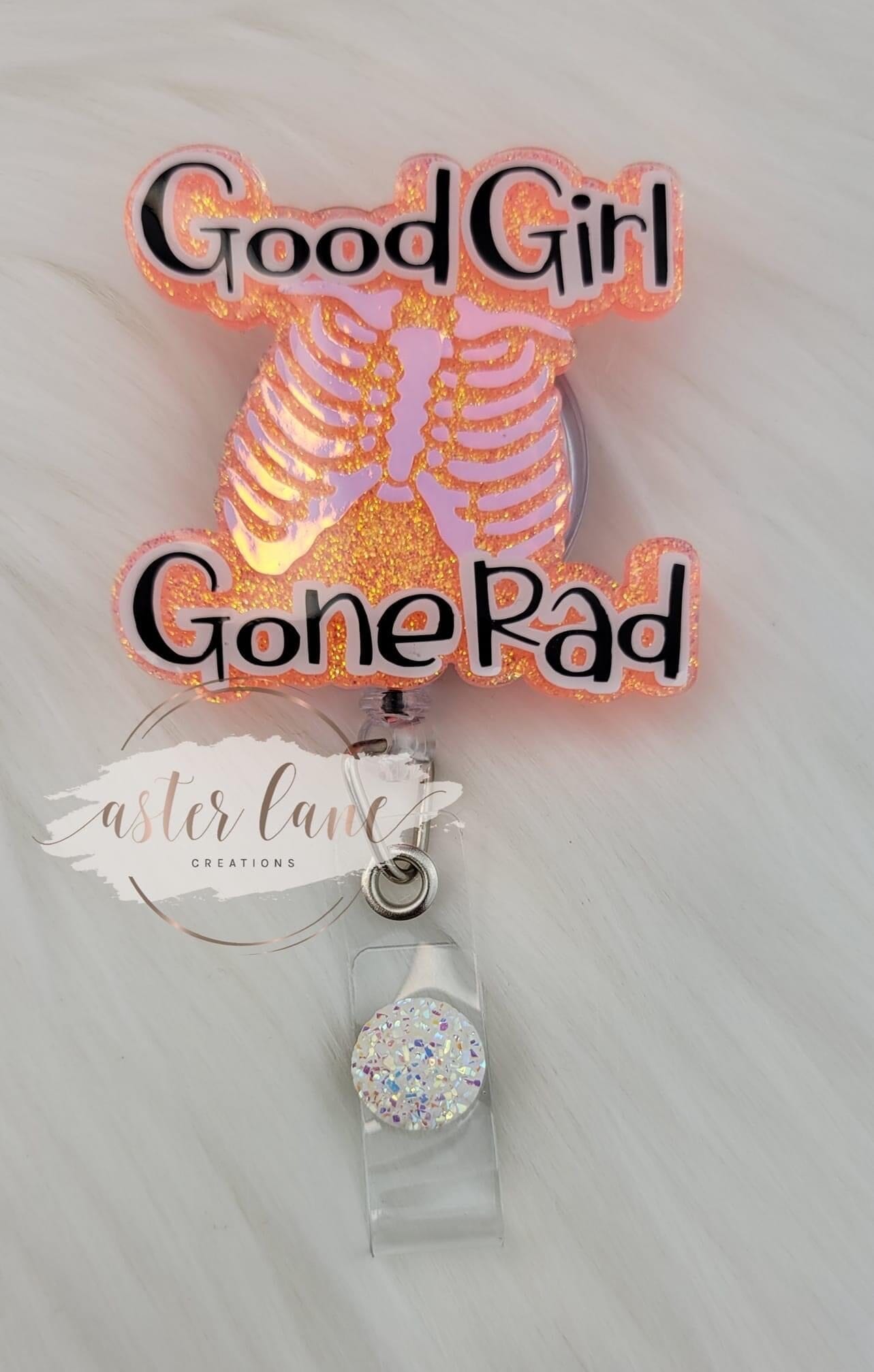 Good Girl Gone Rad - Acrylic Shape #190