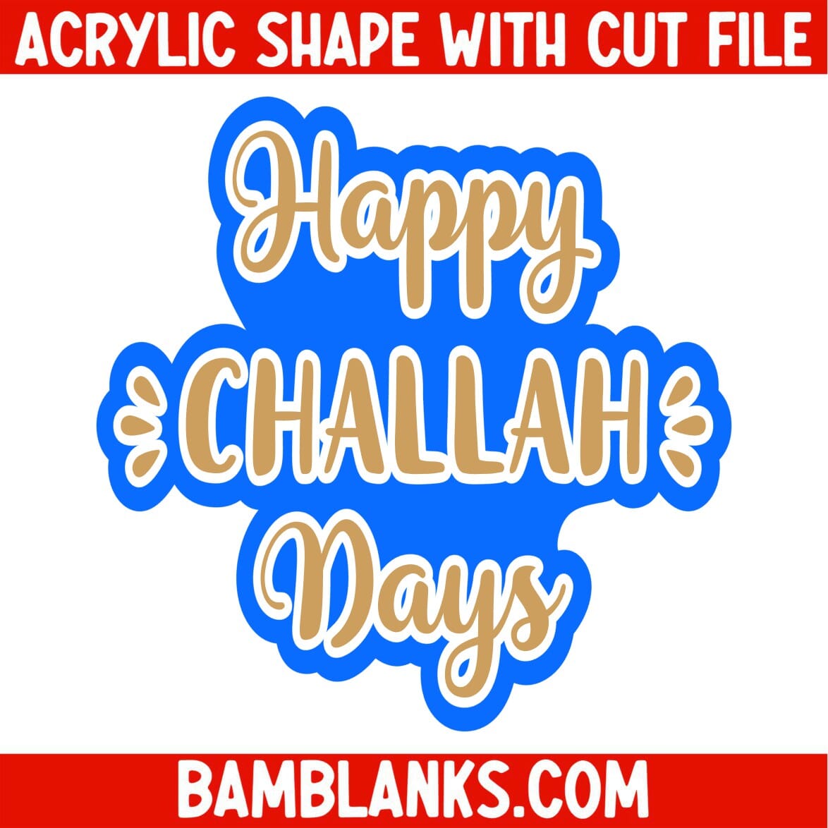 Happy Challah Days - Acrylic Shape #1086